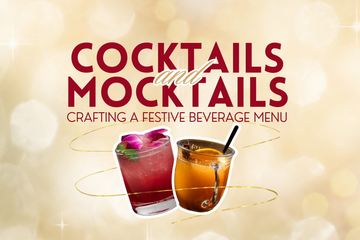 Cocktails and Mocktails: Crafting a Festive Beverage Menu