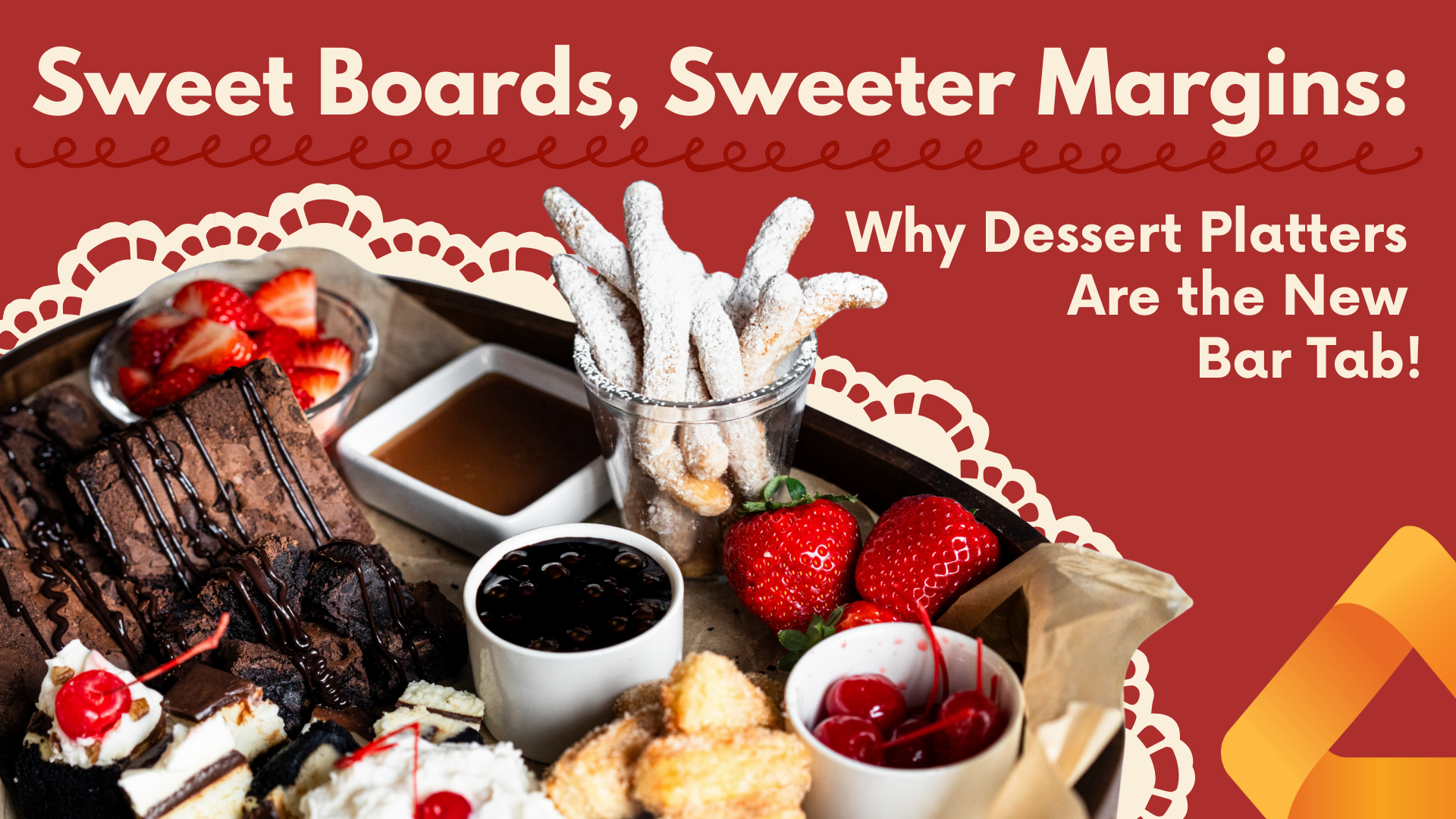 Sweet Boards, Sweeter Margins: Why Dessert Platters Are the New Bar Tab